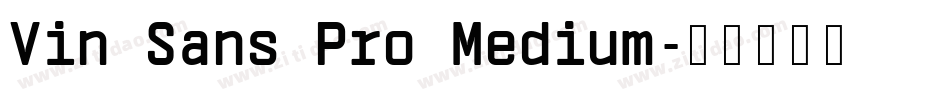Vin Sans Pro Medium字体转换